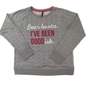 Like new! Dear Santa I've Been Goodish Crewneck Super Soft Top Size XL